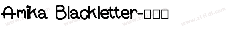 Amika Blackletter字体转换